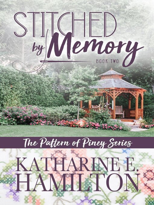 Title details for Stitched by Memory by Katharine E. Hamilton - Available